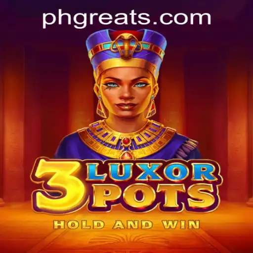 Discover the Excitement of 3LuxorPots at PH GREAT Casino