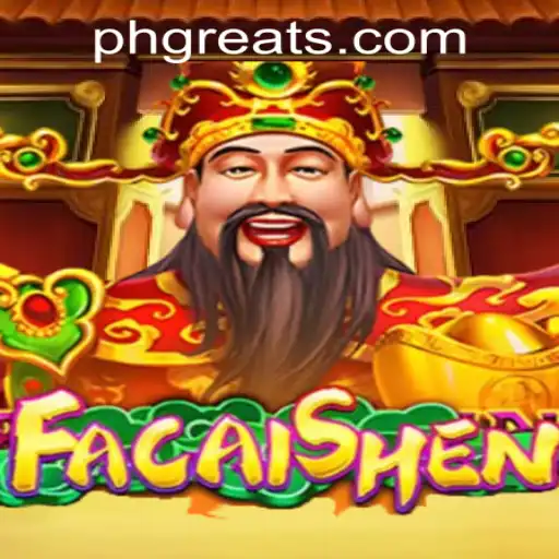 Explore the Exciting World of FaCaiShen at PH GREAT Casino