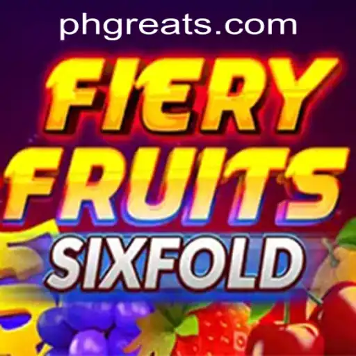 FieryFruitsSixFold: A Comprehensive Guide to the Latest Sensation at PH GREAT Casino