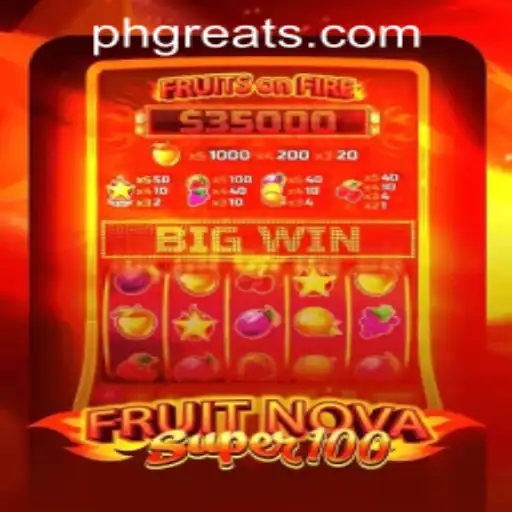 Unveiling the Thrills of FruitNovaSuper100 at PH GREAT Casino