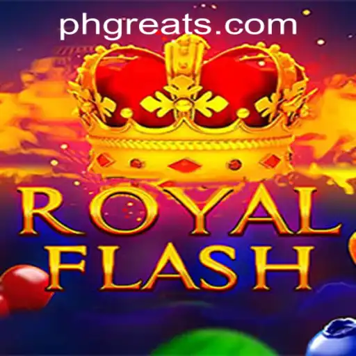 Exploring RoyalFlash: The New Sensation at PH GREAT Casino