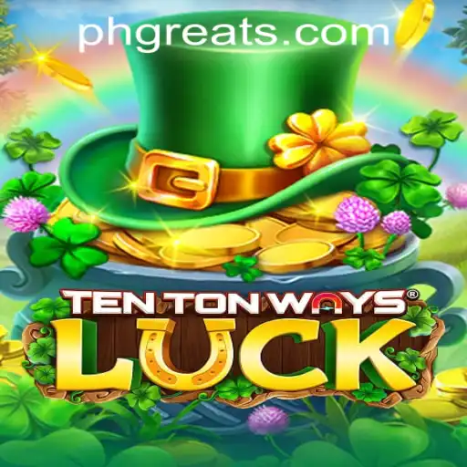 Exploring TenTonWaysLuck at PH GREAT Casino